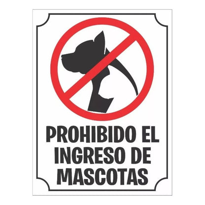 Señaleticas 2 X Prohibido El Ingreso De Mascotas 30 X 20