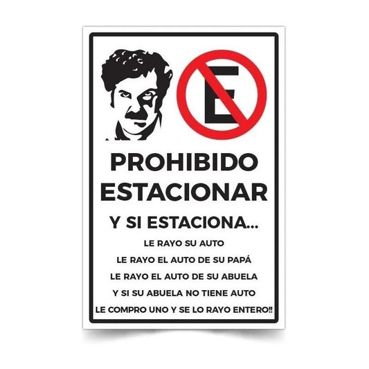 Señaletica Prohibido Estacionar Pablo Escobar 30x20cm