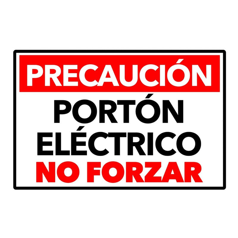 Señaletica Porton Electrico No Forzar 45x30cm