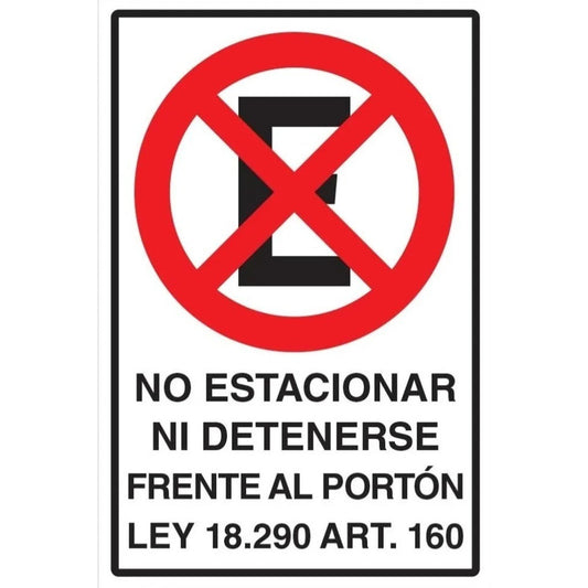 No Estacionar Ni Detenerse Frente Al Portón Ley 90x60 Metal