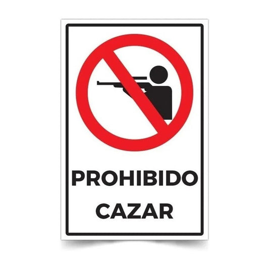 Señaletica Prohibido Cazar 45x30cm