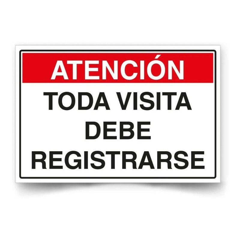 Señal Atención Toda Visita Debe Registrarse 30x20cm