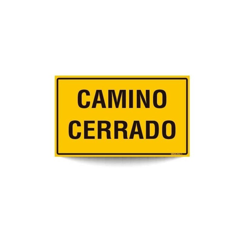 Señaletica Camino Cerrado  30x20 Trovicel