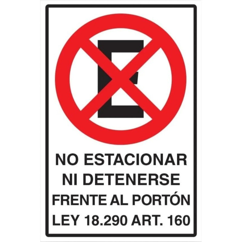 No Estacionar Ni Detenerse Frente Al Portón Con Ley 30x20cm