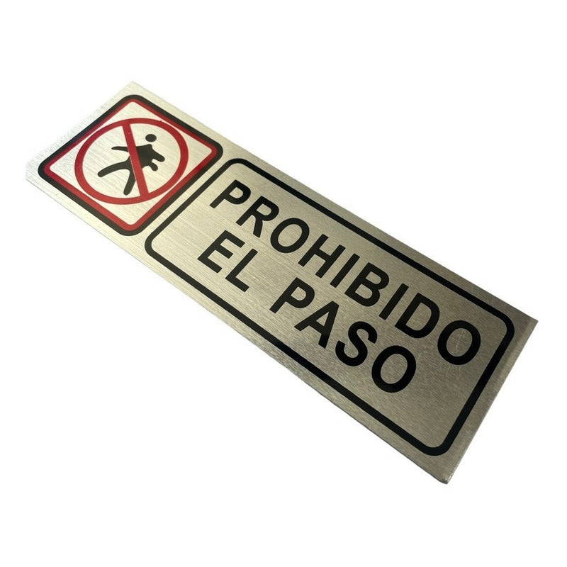 Señal Prohibido El Paso - Metálico - Letrero De Aviso